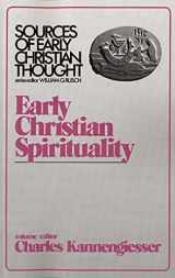9780800614164-080061416X-Early Christian Spirituality: Sources of Early Christian Thought