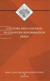 9780816620265-0816620261-Culture and Control in Counter-Reformation Spain (Hispanic Issues, Vol. 7)