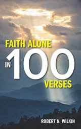 9781943399390-1943399395-Faith Alone in One Hundred Verses