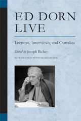 9780472098620-0472098624-Ed Dorn Live: Lectures, Interviews, and Outtakes (Poets On Poetry)