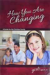 9780758649560-0758649568-How You Are Changing: For Girls 9-11 - Learning About Sex (Learning about Sex (Paperback))