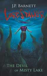 9781622536498-1622536495-The Devil of Misty Lake: A Creature Feature Horror Suspense (Lorestalker)