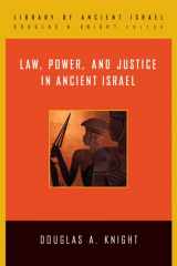 9780664221447-0664221440-Law, Power, and Justice in Ancient Israel (Library of Ancient Israel)