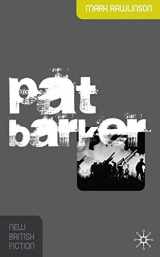 9780230001800-0230001807-Pat Barker (New British Fiction)