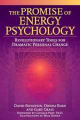 9781585424429-1585424420-The Promise of Energy Psychology: Revolutionary Tools for Dramatic Personal Change