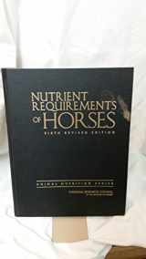 9780309102124-030910212X-Nutrient Requirements of Horses: Sixth Revised Edition