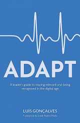 9781781335833-1781335834-ADAPT: A leader’s guide to staying relevant and being recognised in the digital age