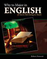 9780757581304-0757581307-Why to Major in English If You're Not Going to Teach