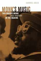 9780520252011-0520252012-Monk's Music: Thelonious Monk and Jazz History in the Making