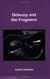 9789042020658-9042020652-Debussy and the Fragment (Chiasma 18)
