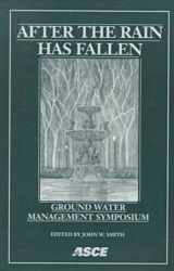 9780784403624-0784403627-After the Rain Has Fallen: Ground Water Management Symposium : Symposium Proceedings 1998 International Water Resources Engineering Conference