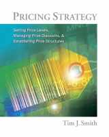 9780538480888-0538480882-Pricing Strategy: Setting Price Levels, Managing Price Discounts and Establishing Price Structures