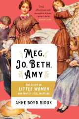 9780393357271-0393357279-Meg, Jo, Beth, Amy: The Story of Little Women and Why It Still Matters