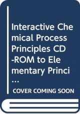 9780471718772-0471718777-Interactive Chemical Process Principles CD-ROM to Elementary Principles of Chemical Processes, 3e 2005 Integrated Media and Study Tools Edition