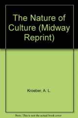 9780226454252-0226454258-The Nature of Culture (Midway Reprint)