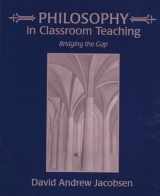 9780023601231-002360123X-Philosophy in Classroom Teaching: Bridging the Gap
