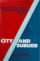 9780801822025-0801822025-City and Suburb: The Political Fragmenation of Metropolitan America, 1850-1970 (Johns Hopkins studies in urban affairs)