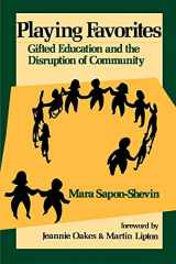 9780791419809-0791419800-Playing Favorites: Gifted Education and the Disruption of Community