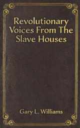 9781398499904-1398499900-Revolutionary Voices from the Slave Houses