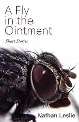 9781627204668-1627204660-A Fly in the Ointment: Short Stories