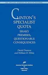 9780844770246-0844770248-Clinton's Specialist Quota: Shaky Premises, Questionable Consequences (Special Studies in Health Reform)