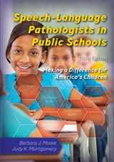 9781416410690-1416410694-Speech language Pathologists in Public Schools: Making a Difference for America's Children