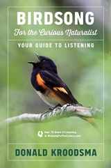 9781328919113-1328919110-Birdsong For The Curious Naturalist: Your Guide to Listening