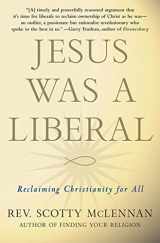 9780230103405-0230103405-Jesus Was a Liberal: Reclaiming Christianity for All