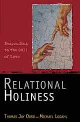 9780834121829-0834121824-Relational Holiness: Responding to the Call of Love