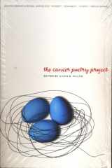9780978994686-097899468X-The Cancer Poetry Project: Poems by Cancer Patients and Those Who Love Them