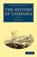 9781108030793-1108030793-The History of Tasmania (Cambridge Library Collection - History of Oceania) (Volume 1)