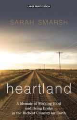 9781432869144-1432869140-Heartland: A Memoir of Working Hard and Being Broke in the Richest Country on Earth