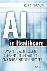 9781119680017-1119680018-AI in Healthcare: How Artificial Intelligence Is Changing IT Operations and Infrastructure Services