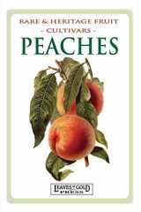 9781925110487-1925110486-Peaches: Rare and Heritage Fruit Cultivars #8