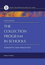 9781610698238-1610698231-The Collection Program in Schools: Concepts and Practices (Library and Information Science Text Series)