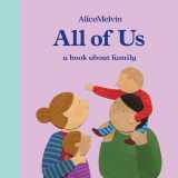 9781849765947-1849765944-The World of Alice Melvin: All of Us: A Book About Family