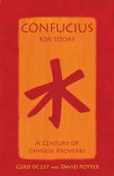 9780709085508-0709085508-Confucius for Today: A Century of Chinese Proverbs