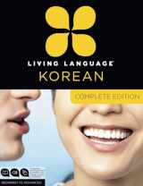 9780307972231-0307972232-Living Language Korean, Complete Edition: Beginner through advanced course, including 3 coursebooks, 9 audio CDs, Korean reading & writing guide, and free online learning