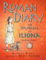 9780763670535-0763670537-Roman Diary: The Journal of Iliona, A Young Slave (Historical Diaries)