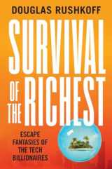 9780393881066-0393881067-Survival of the Richest: Escape Fantasies of the Tech Billionaires