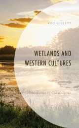 9781793643452-1793643458-Wetlands and Western Cultures: Denigration to Conservation (Environment and Society)