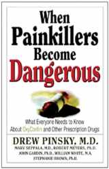 9781592851072-159285107X-When Painkillers Become Dangerous: What Everyone Needs to Know About OxyContin and other Prescription Drugs
