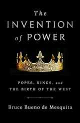 9781541768758-1541768752-The Invention of Power: Popes, Kings, and the Birth of the West