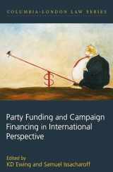 9781841135700-1841135704-Party Funding and Campaign Financing in International Perspective (Columbia London Law Series)