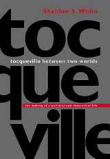 9780691074368-0691074364-Tocqueville Between Two Worlds: The Making of a Political and Theoretical Life