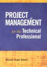 9781880410769-1880410761-Project Management for the Technical Professional