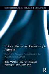9781138305816-1138305812-Politics, Media and Democracy in Australia: Public and Producer Perceptions of the Political Public Sphere (Routledge Research in Cultural and Media Studies)
