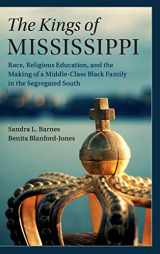 9781108424066-1108424066-The Kings of Mississippi: Race, Religious Education, and the Making of a Middle-Class Black Family in the Segregated South (Cambridge Studies in ... Economics: Economics and Social Identity)