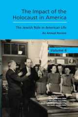 9781557535344-1557535345-The Impact of the Holocaust in America: The Jewish Role in American Life (The Jewish Role in American Life: An Annual Review)