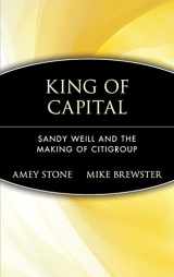 9780471214168-0471214167-King of Capital: Sandy Weill and the Making of Citigroup